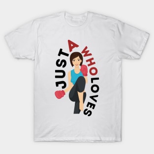 Just A Girl Who Loves Boxing T-Shirt